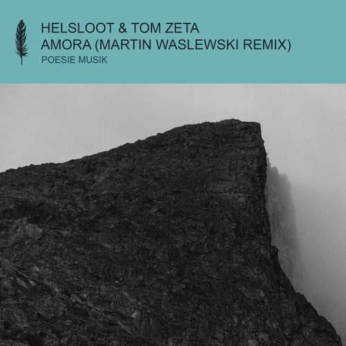 Helsloot & Tom Zeta - Amora (Martin Waslewski Remix) [POM188]